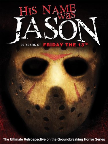 His Name Was Jason: 30 Years of Friday the 13th