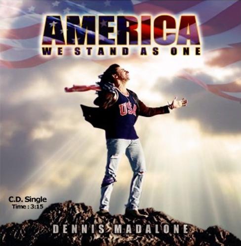 Dennis Madalone: America We Stand As One